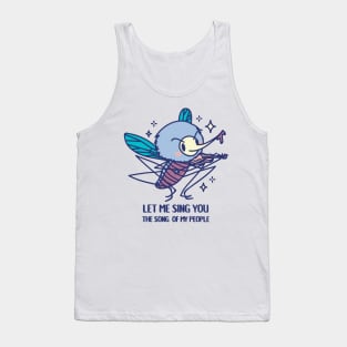 Mosquito monster  let me sing you the song of my people Tank Top